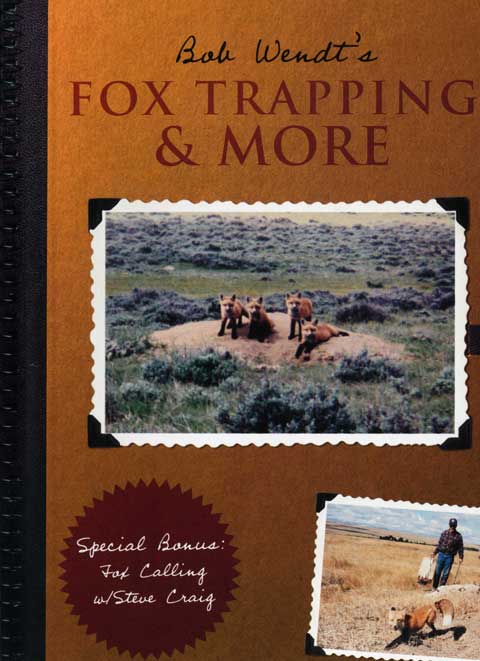 Fox Trapping More DVD With Bob Wendt Trapping DVD Fox Trapping